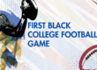 First Black College Football Game