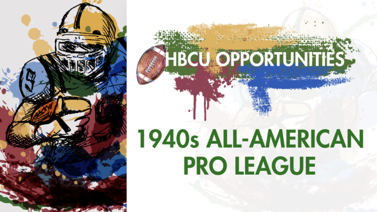 HBCU OPPORTUNITIES 1940S PRO LEAGUE Early Pro All American League