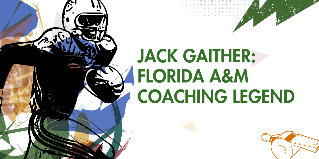 Jack Gaither Florida A&M Coaching Legend Jack Gaither Florida A&M Coaching Legend